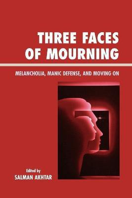 Three Faces of Mourning(English, Paperback, unknown)