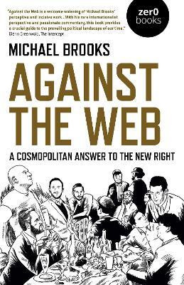 Against the Web(English, Electronic book text, Brooks Michael)