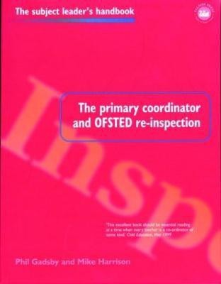 The Primary Coordinator and OFSTED Re-Inspection(English, Paperback, Gadsby Phil)