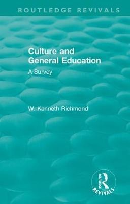 Culture and General Education(English, Hardcover, Richmond W. Kenneth)