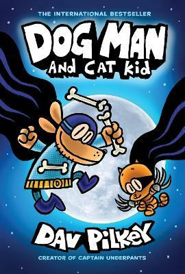 Dog Man and Cat Kid (HB) (NE)(English, Hardcover, Pilkey Dav)