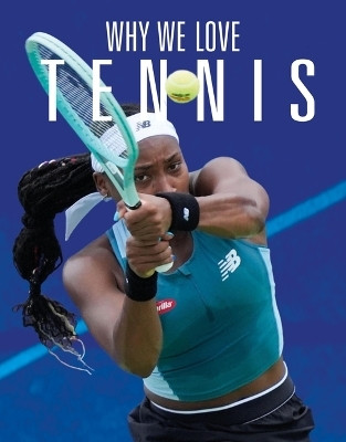 Why We Love Tennis(English, Paperback, Whitcomb Aidan)