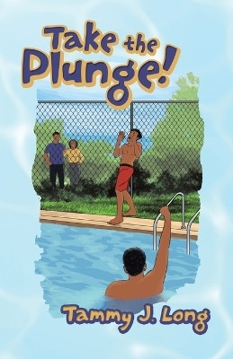 Take the Plunge!(English, Paperback, Long Tammy J)