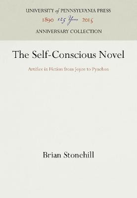 The Self-Conscious Novel(English, Electronic book text, Stonehill Brian)