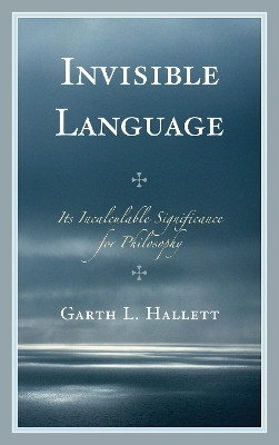 Invisible Language(English, Electronic book text, Hallett Garth L)