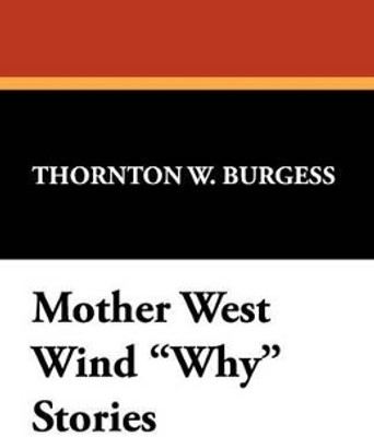 Mother West Wind Why Stories(English, Paperback, Burgess Thornton W)