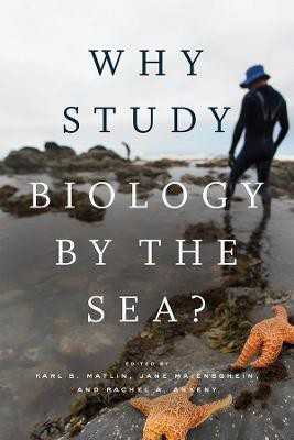 Why Study Biology by the Sea?(English, Paperback, unknown)