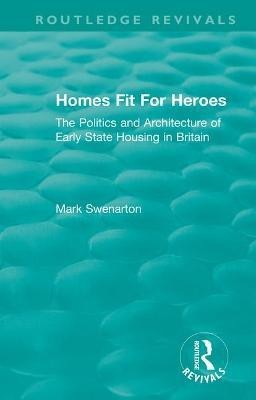 Homes Fit For Heroes(English, Paperback, Swenarton Mark)