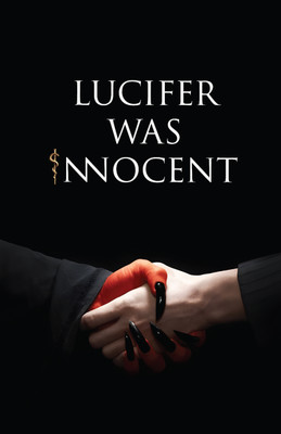Lucifer was Innocent  - The Red Pill(English, Hardcover, Parsana Tirth Raj)