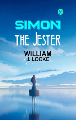 Simon the Jester(Paperback, William J. Locke)