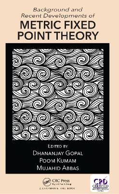 Background and Recent Developments of Metric Fixed Point Theory(English, Electronic book text, unknown)