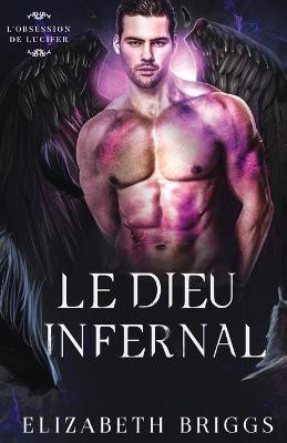 Le Dieu Infernal(French, Paperback, Briggs Elizabeth)