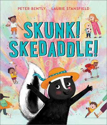 Skunk! Skedaddle!(English, Paperback, Bently Peter)