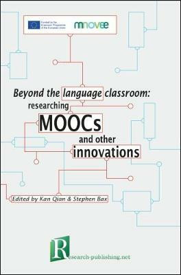 Beyond the language classroom: researching MOOCs and other innovations(English, Paperback, unknown)