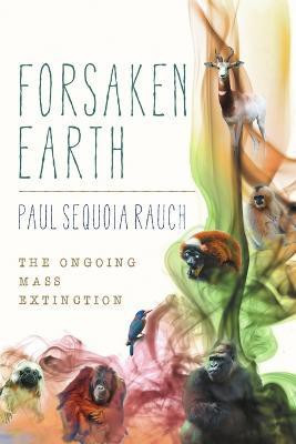 Forsaken Earth(English, Paperback, Rauch Paul Sequoia)
