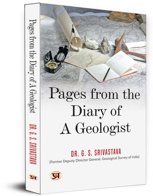 Pages From The Diary of A Geologist(English, Paperback, Srivastava G S Dr)