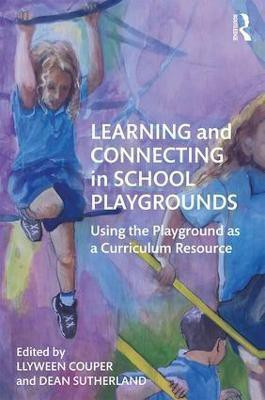 Learning and Connecting in School Playgrounds(English, Paperback, unknown)
