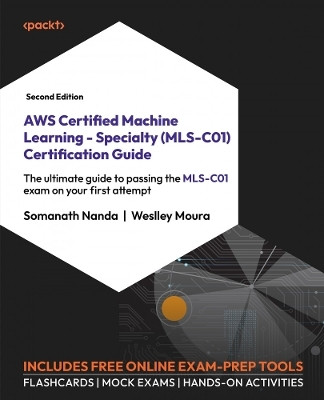 AWS Certified Machine Learning - Specialty (MLS-C01) Certification Guide(English, Paperback, Nanda Somanath)