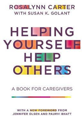 Helping Yourself Help Others(English, Paperback, Carter Rosalynn)
