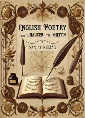 English Poetry from Chaucer to Milton(Paperback, Sanjay Kumar)