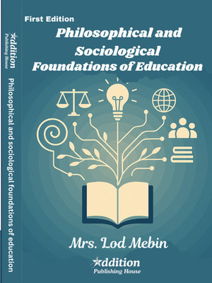 Philosophical and sociological foundations of education(Book, Lod Mebin)