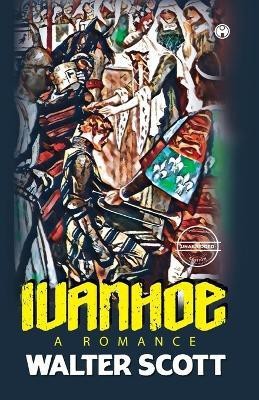 Ivanhoe(English, Paperback, Scott Walter)