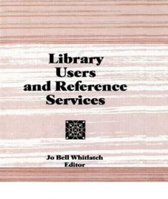 Library Users and Reference Services(English, Hardcover, Katz Linda S)