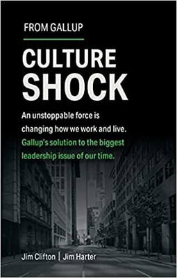 Culture Shock : An unstoppable force is changing how we work and live.(Hardcover, Jim Clifton, Jim Harter)