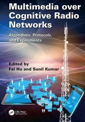 Multimedia over Cognitive Radio Networks(English, Paperback, Hu Fei)