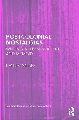 Postcolonial Nostalgias(English, Paperback, Walder Dennis)