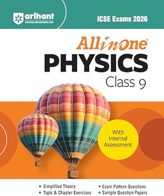 Arihant All in one Physics Class 9 for ICSE Exams 2026 | With Simplified Theory, Topic & Chapter Exercises, Exam Pattern Questions, Sample Question Papers, Internal Assessment(Paperback, jitendra kumar)