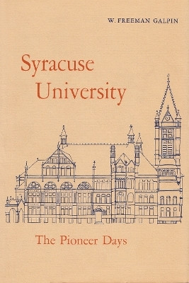 Syracuse University(English, Hardcover, Galpin W. Freeman)