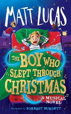 The Boy Who Slept Through Christmas(English, Hardcover, Lucas Matt)
