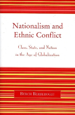 Nationalism and Ethnic Conflict(English, Paperback, Berberoglu Berch)