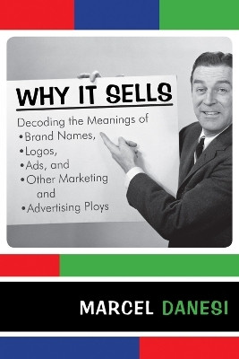 Why It Sells(English, Paperback, Danesi Marcel)