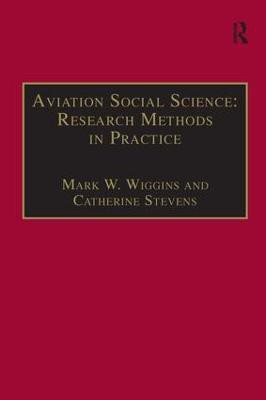 Aviation Social Science: Research Methods in Practice(English, Paperback, Wiggins Mark W.)