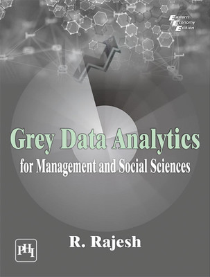 GREY DATA ANALYTICS FOR MANAGEMENT AND SOCIAL SCIENCES(Paperback, RAJESH, R.)
