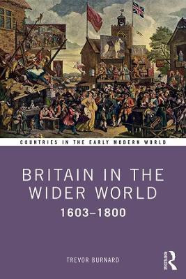 Britain in the Wider World(English, Paperback, Burnard Trevor)
