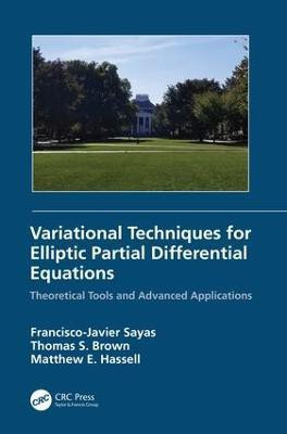 Variational Techniques for Elliptic Partial Differential Equations(English, Hardcover, Sayas Francisco J.)