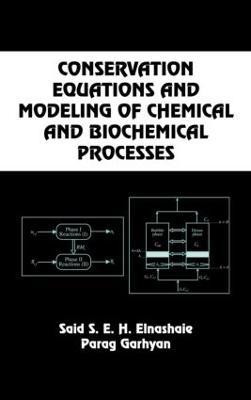 Conservation Equations And Modeling Of Chemical And Biochemical Processes(English, Hardcover, unknown)