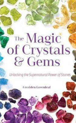 The Magic of Crystals and Gems(English, Paperback, Greenleaf Cerridwen)
