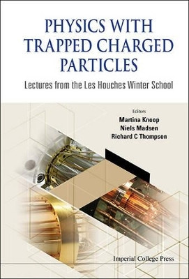 Physics With Trapped Charged Particles: Lectures From The Les Houches Winter School(English, Paperback, unknown)