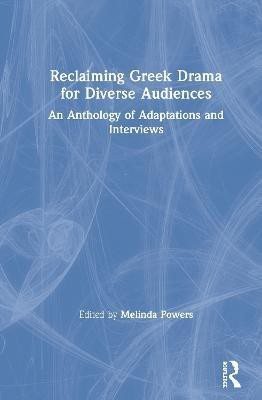 Reclaiming Greek Drama for Diverse Audiences(English, Hardcover, unknown)