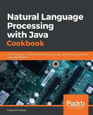 Natural Language Processing with Java Cookbook(English, Paperback, Reese Richard M.)
