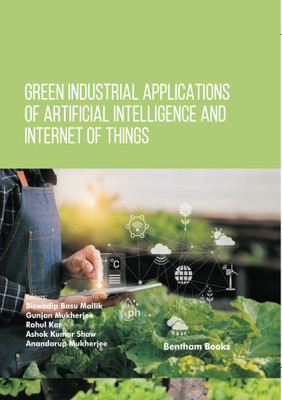 Green Industrial Applications of Artificial Intelligence and Internet of Things(Hardcover, Biswadip Basu Mallik,Gunjan Mukherjee,Rahul Kar,Ashok Kumar Shaw,Anandarup Mukherjee)