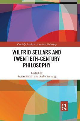 Wilfrid Sellars and Twentieth-Century Philosophy(English, Paperback, unknown)