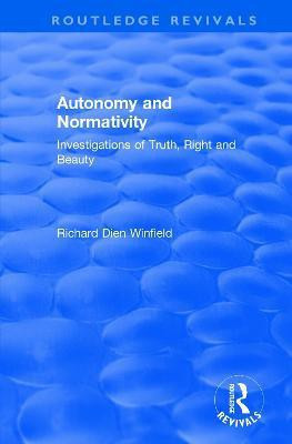 Autonomy and Normativity(English, Paperback, Winfield Richard)