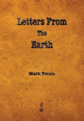 Letters from the Earth(English, Paperback, Twain Mark)