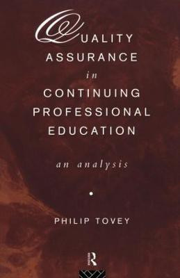 Quality Assurance in Continuing Professional Education(English, Paperback, Tovey Philip)