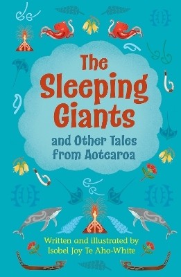 Reading Planet Cosmos - The Sleeping Giants and Other Tales from Aotearoa: Supernova/Red(English, Paperback, Aho-White Isobel Joy Te)